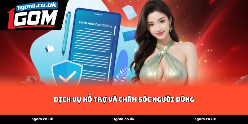 Dịch vụ hỗ trợ và chăm sóc người dùng