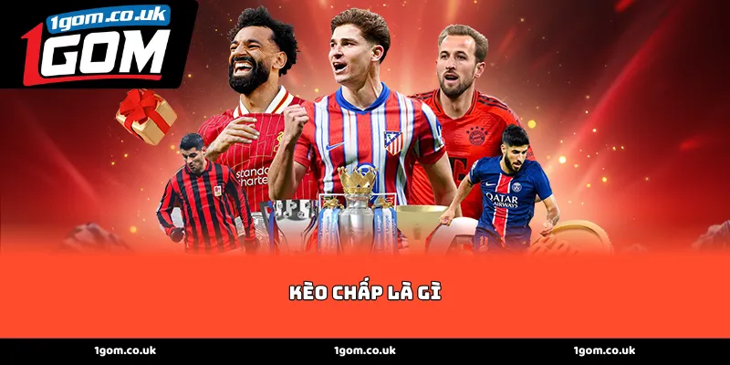 Bản chất và định nghĩa kèo chấp là gì
