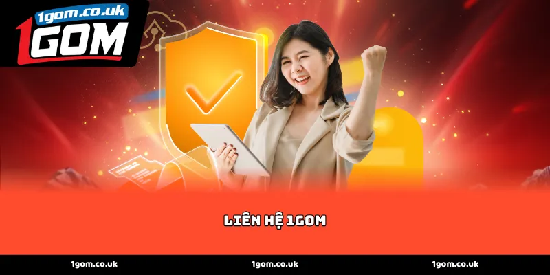 Các kênh liên hệ 1GOM trực tuyến 24/7