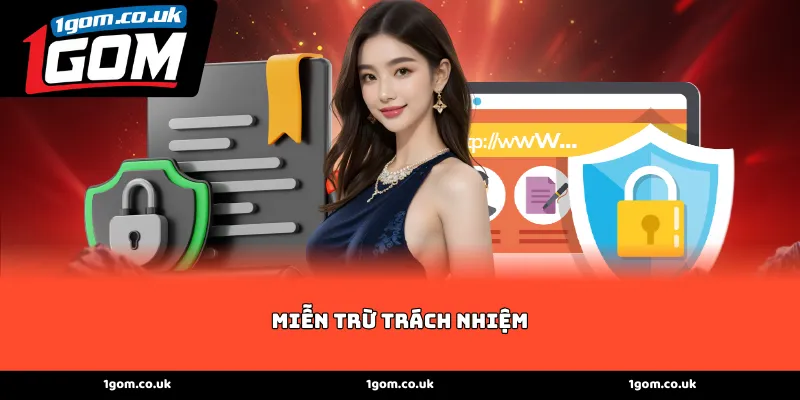 Quy định miễn trừ trách nhiệm về tính pháp lý