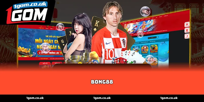 Bong88 - Đánh giá vị thế lịch sử và hạ tầng công nghệ