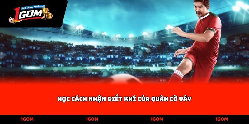 Học cách nhận biết khí của quân cờ vây